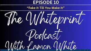 The White Print Podcast Episode 10 - 
