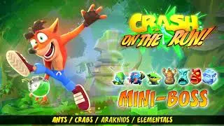 Crash Bandicoot: On The Run! OST - Mini-Boss (Critters & Elementals)