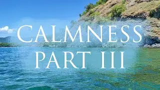 Calmness Part III - Aleksandar Petreski (Ohrid summer 2023) 2K