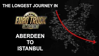 How Big is the Map in Euro Truck Simulator 2? Drive From Aberdeen to Istanbul at 90 km/h