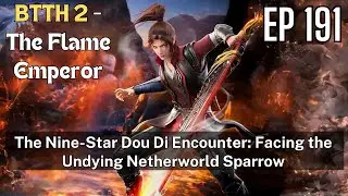 [EP191] The Nine-Star Dou Di Encounter: Facing the Undying Netherworld Sparrow