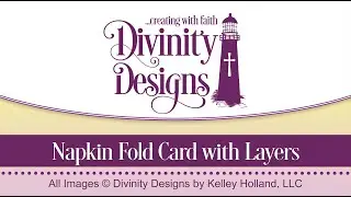 Divinity Designs Napkin Fold Card with Layers Die
