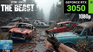 Dying Light The Beast | RTX 3050 + i7 7700 | 1080p 