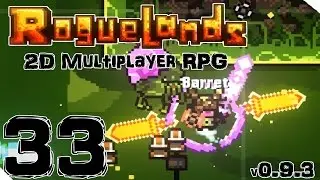 Roguelands - Episode 33 - Spinning Death Ball [Alpha 9.3 | Multiplayer RPG | Let's Play]