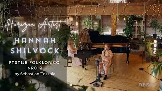 Pasaije Folklorico nro 2 by Sebastian Tozzola | Hannah Shilvock - DEBUT Horizon Artist