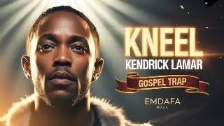 KNEEL 🔥✝️ &ndash; Gospel Trap Rap of Surrender (Kendrick Lamar HUMBLE Gospel Remake)