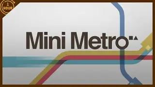 Mini Metro | OneHour Gameplay (No Commentary)