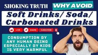 Fizzing Out the Truth: Health Risks of Cold Drinks, Soda & Carbonated Beverages Exposed #health