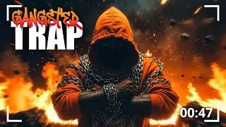 GANGSTER X TRAP 2026 ⚡ Gangster Trap Rap Mix | Fire, Rage & Street Energy