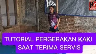 TUTORIAL PERGERAKAN KAKI SAAT TERIMA SERVIS