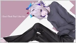I Don't Think That I Like Her - Charlie Puth  /  Covered by Whale Taylor
