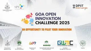 Goa Open Innovation Challenge 2025 | An Opportunity to Pilot your Innovation