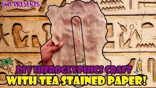 DIY Egyptian Hieroglyphics with tea stained paper - For Kids