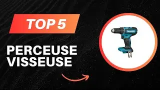 Les 5 Meilleur Perceuse Visseuse 2026 - Top Perceuse Visseuse Test - (Les Prix Les Plus Bas)
