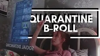 Life of Social Distancing - Quarantine B-Roll | Max's Video Creation