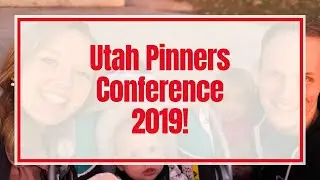 Utah Pinners Conference 2019