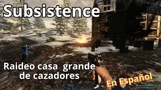 Raideo casa grande de cazadores | Subsistence en Espa&ntilde;ol | sin carga explosiva
