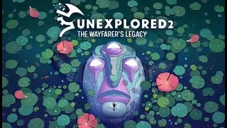 Unexplored 2: The Wayfarer's Legacy w/ ID@Xbox!