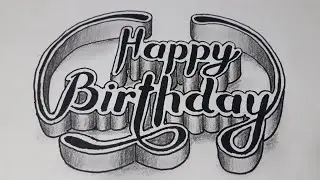 3d Calligraphy Drawing Happy Birthday On Paper / How To Write Easy Styles