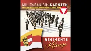 Militärmusik Kärnten - Regimentsklänge