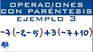 Operaciones con paréntesis | Suma, resta y multiplicación | Ejemplo 3
