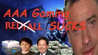 AAA Games Suck - Here's Why