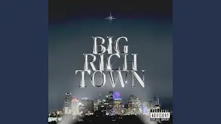 Big Rich Town