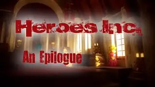 Heroes Inc. - An Epilogue