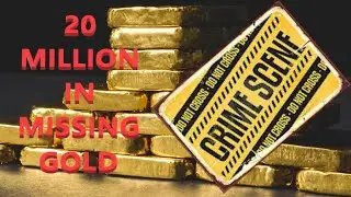 Borderline Banter Ep-93-20 Million In missing gold!