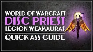 Disc Priest | Legion WeakAuras Updated