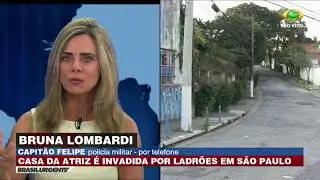 SP: Casa da atriz Bruna Lombardi é invadida por ladrões