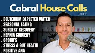 Deuterium Depleted Water, Seasonal Eating, Surgery, Crohn&rsquo;s, Stress & Gut Health, Positive ANA