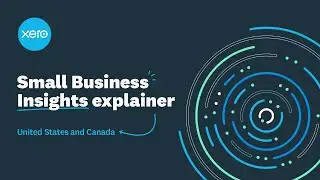 Xero Small Business Insights explainer &ndash; United States & Canada