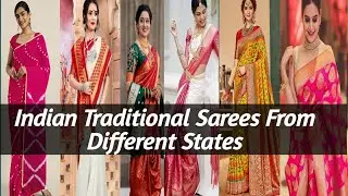 Types Of Sarees Of Different States in India |  Indin Traditional Saree |