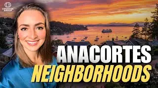 Where to Live in Anacortes, Washington: A Local Expert's Guide