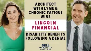 Architect with Lyme & Chronic Fatigue Wins Lincoln Financial Disability Benefits Following a Denial