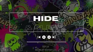 Hide and Sleek (Remix) - Splatoon 3