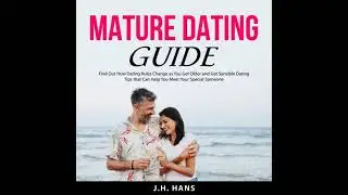 Mature Dating Guide - J.H. Hans