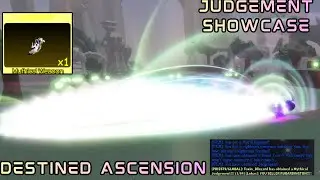 Judgement Showcase || Destined Ascension