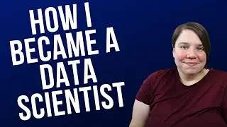 How I became a data scientist from a lab scientist with a Chemistry Ph.D. | Step-by-Step Process
