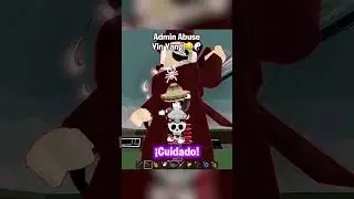 Asi fue el Admin Abuse del Yin Yang 2 🤑☯️ | Parte 43 #shorts #roblox
