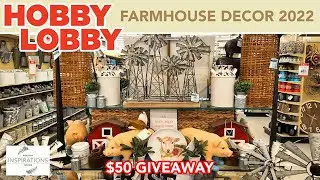 HOBBY LOBBY Farmhouse Decor 2022! SHOP WITH ME! $50 Giveaway
