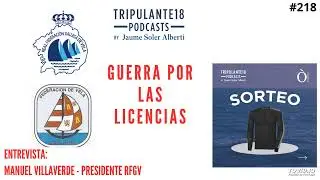 ▶ #218 Tripulante18 | Guerra por las licencias