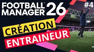 FM 26 : Le Guide ULTIME Pour Cr&eacute;er Un Entra&icirc;neur INVINCIBLE