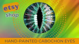 ETSY SHOP UPDATE - 40 MM & 50MM HAND-PAINTED DRAGON EYE CABOCHONS - TAKE A QUICK SNEAK PEAK...
