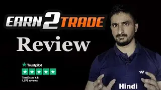 Earn2Trade Review In Hindi || The Prop Firm That Lets You SCALE UPTO 400K ||  Lastly Spoken
