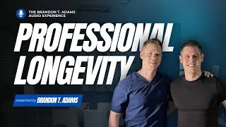 Personal and Professional Longevity | The Brandon T. Adams Audio Experience