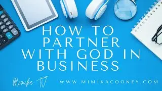 How to Partner with God in Business