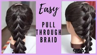 How To: Pull Through Braid Tutorial | Easy Step by Step Pull Through Braid Tutorial
