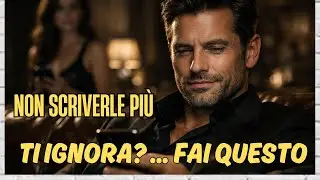 Quando lei ti IGNORA, fai questo e GUARDA